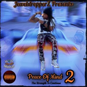 Peace Of Mind 2 (The Strenth To Continue) [Explicit]