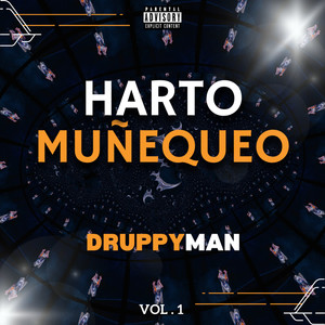 Harto Muñequeo Vol. 1 (Explicit)