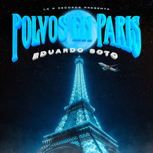 Polvos En Paris (Explicit)