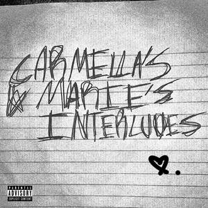 CARMELLA'S & MARIE'S INTERLUDES (Explicit)