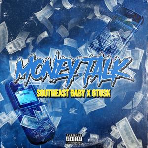 Money Talk(feat. 6Tusk) (Explicit)