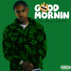 Good Mornin (feat. Jaii Ache) (Jaii Mix|Explicit)