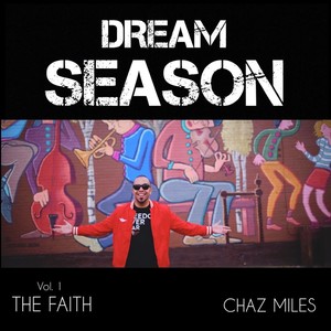 Dream Season, Vol. 1: The Faith