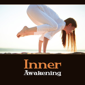 Inner Awakening – Midfulness Spiritual Music, Zen Zone, Natural State of Tranquility in Heart, Oneness Om