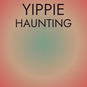 Yippie Haunting