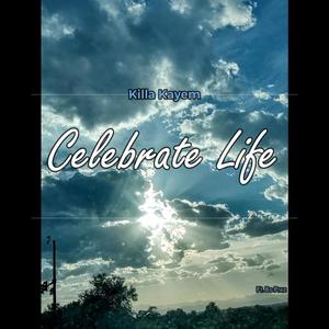 Celebrate Life (feat. Bo Prez)