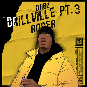 Drillville, Pt. 3: Roder (Explicit)
