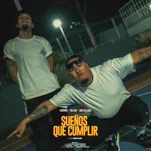 Sueños que cumplir (feat. Gallero & Nick Calleros)