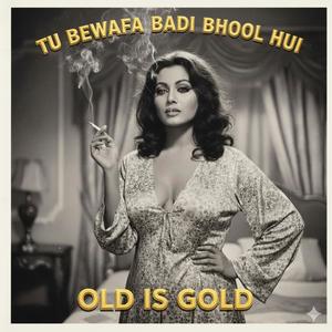 Tu Bewafa Badi Bhool Hui