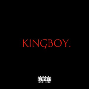 KINGBOY (Explicit)