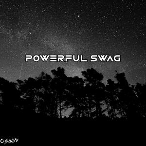 Powerful Swag