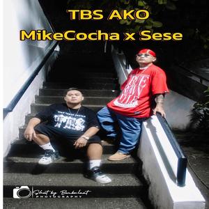 TBS AKO (feat. MikeCocha & Sese)