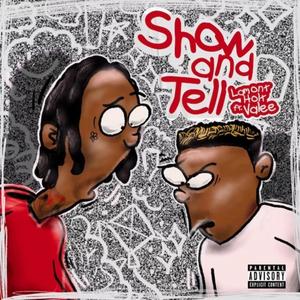 Show and Tell(feat. Valee) (Explicit)