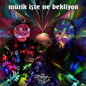 Müzik İşte Ne Bekliyon