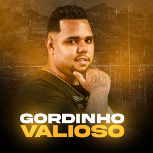 GORDINHO VALIOSO (Explicit)