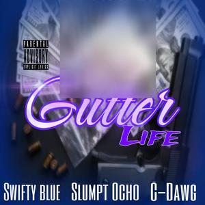Gutter Life (Explicit)