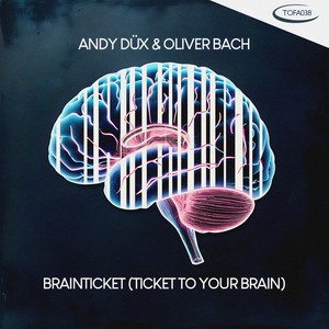 Brainticket (Ticket to Your Brain)