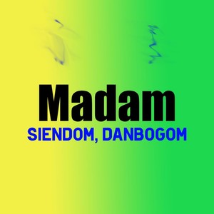 Madam (Explicit)