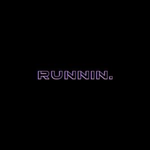 RUNNIN (Explicit)