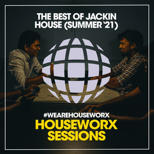 The Best Of Jackin House (Summer '21)