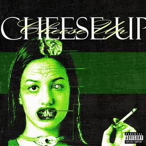 cheeseup (feat. RodXO!) (Explicit)