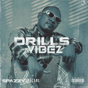 Drills & Vibez (Explicit)