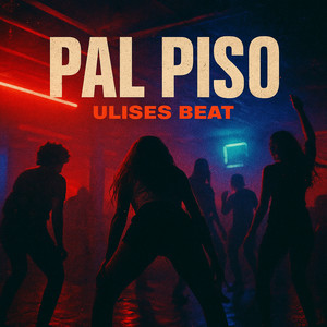 Pal Piso (Explicit)