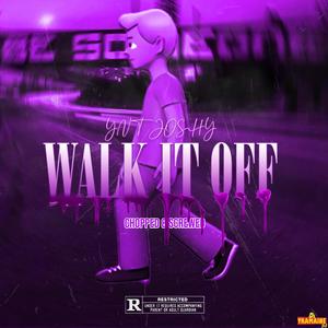 Walk It Off (feat. DJ Tramaine713) (Chopped & Screwed|Explicit)