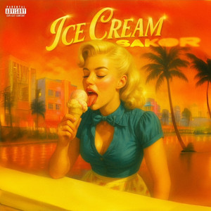 Ice cream (Explicit)