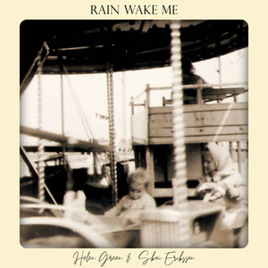 Rain Wake Me