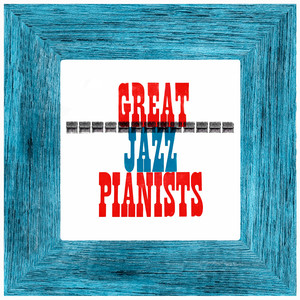 Great Jazz Pianists