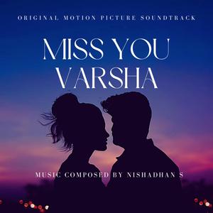 Miss You Varsha (Original Motion Picture Soundtrack)