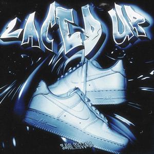 Laced Up (Explicit)