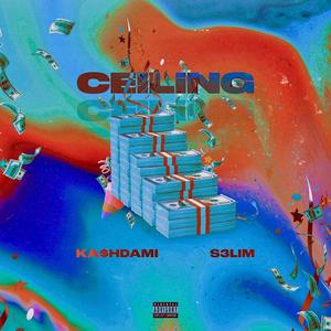 CEILING (feat. KA$HDAMI) [Explicit]