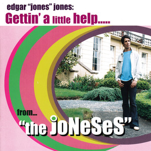 Gettin' A Little Help... From "The Joneses"