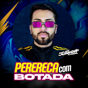 PERERECA COM BOTADA (Explicit)