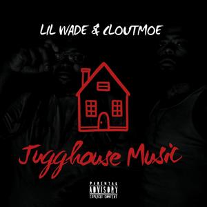 Jugghouse Music (Explicit)