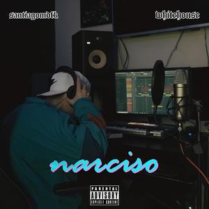 Narciso (Explicit)