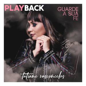 Guarde a Sua Fé (Playback)