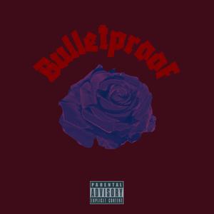 Bulletproof (feat. Reeferstar) [Explicit]