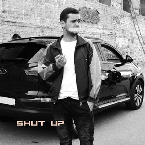 Shut Up (Explicit)