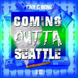 COMING OUTTA SEATTLE (Explicit)