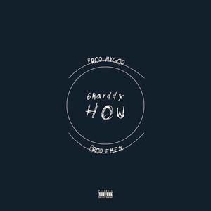 How (feat. Souja & Mygod) [Explicit]