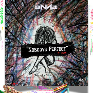 Nobodys Perfect (Explicit)