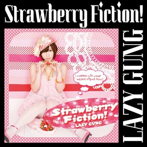 Strawberry Fiction!