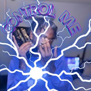 Control Me (Explicit)