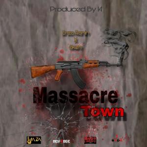 Massacre Town (feat. Skem) [Explicit]