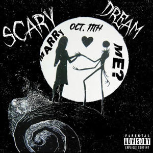 Scary Dream (Oct 11)