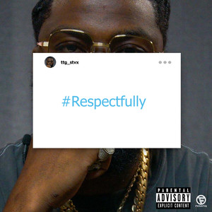 Respectfully (Explicit)