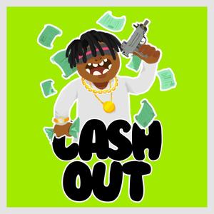 Cash Out (Explicit)